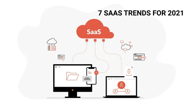 8 SaaS Trends for 2021